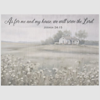 Tissue Paper - Joshua 24:15 - House White Flowers
