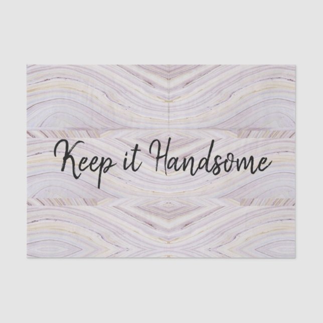 Tissue Paper Keep it Handsome (Front)