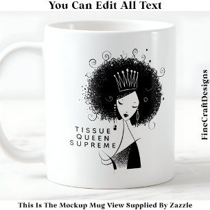 Tissue Paper Queen Afro Quote 038 Novelty Craft Coffee Mug