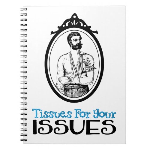 Tissues For Your Issues  Snarky Victorian Quote Notebook