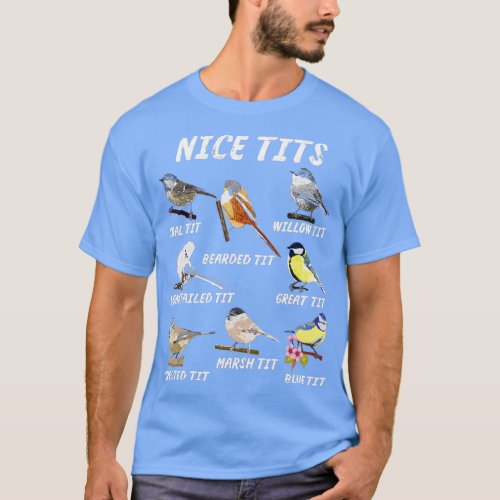 Tit Chickadee Birders Birdwatching Adult Bird Love T_Shirt