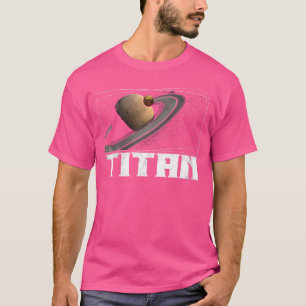Titan Moon Saturn Planet Solar System Astronomy T-Shirt