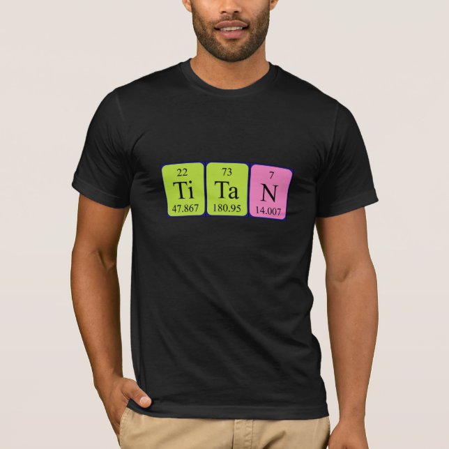 Titan periodic table name shirt (Front)