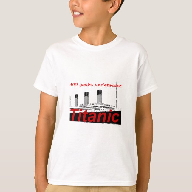 Titanic: 100 Years Underwater T-Shirt (Front)