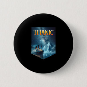 Titanic Cruise Ship Iceberg 1912 Rms Voyage Men Wo Button