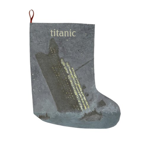 Titanic Maritime Disaster Shipwreck Large Christmas Stocking