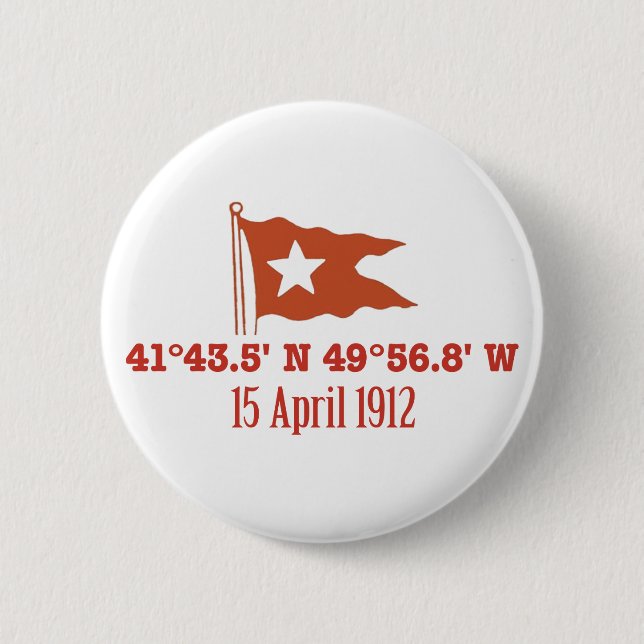 Titanic Sinking GPS Coordinates & White Star Flag Button (Front)
