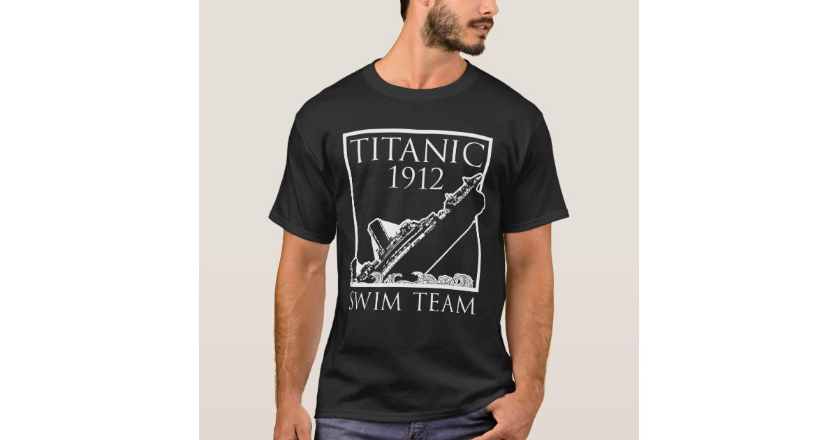 Titanic Swim Team 1912 T-Shirt | Zazzle