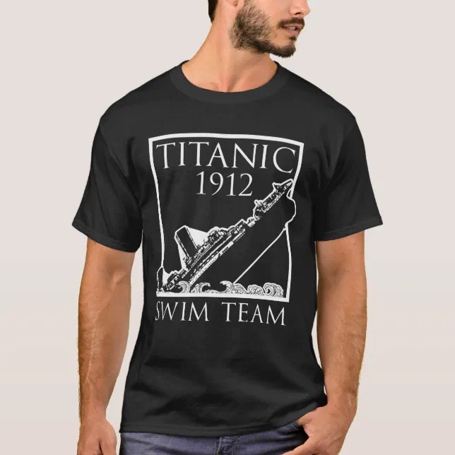 Titanic Swim Team 1912 T-Shirt | Zazzle