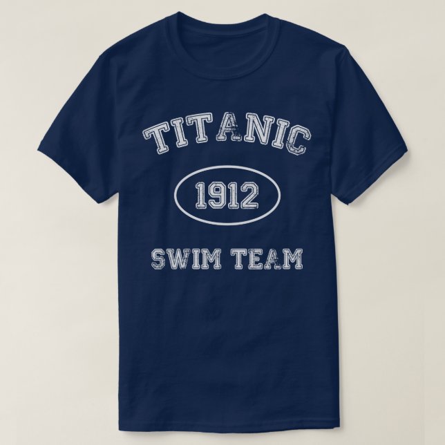 Titanic Swim Team Titanic Clothing T-Shirt (Design Front)