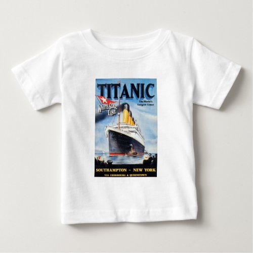 Titanic White Star Line _ Worlds Largest Liner Baby T_Shirt