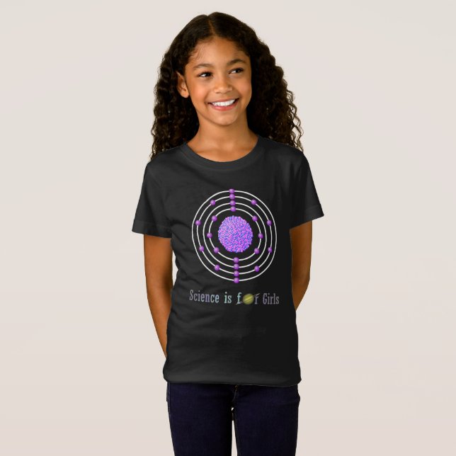 Titanium Atom Science is for Girls T-Shirt (Front Full)
