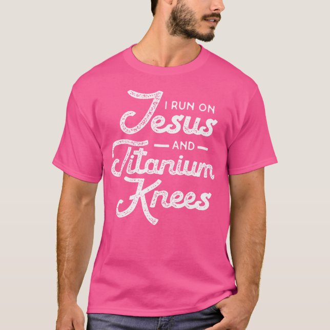 Titanium Bionic Knee Replacement Surgery Jesus T-Shirt (Front)
