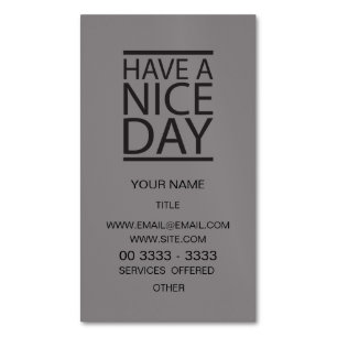 Titanium - Have a Nice Day Business Card Magnet