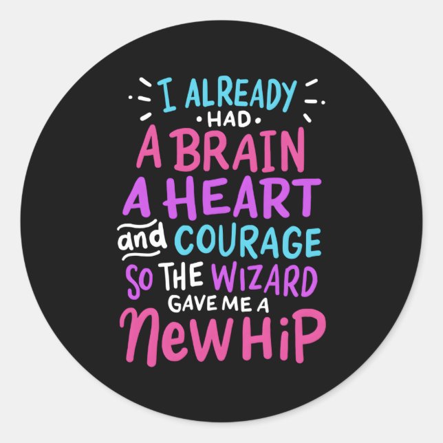 Titanium Hip Replacet Surgery Humor New Hip Classic Round Sticker (Front)
