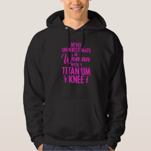 Titanium Knee Surgery For Women Knee Recovery  3 Hoodie