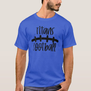 Titans Football School Spirit Team Mascot Game Nig T-Shirt