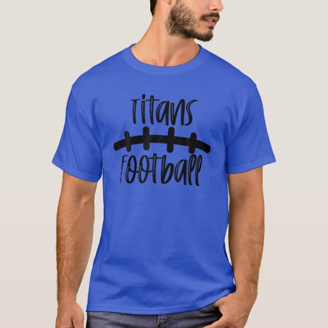 Titans Football School Spirit Team Mascot Game Nig T-Shirt (Front)
