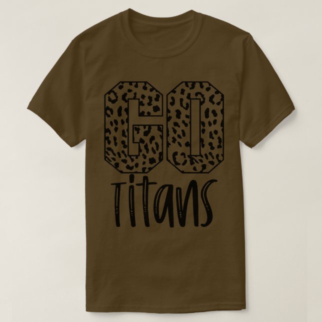 Titans Team Mascot School Spirit Game Night Leopar T-Shirt (Design Front)