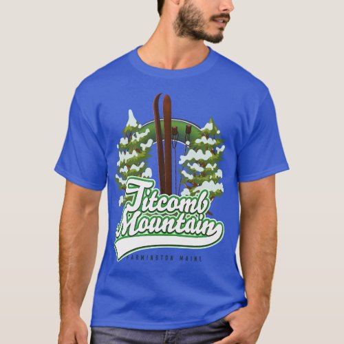 Titcomb Mountain Farmington Maine Ski 1 T_Shirt