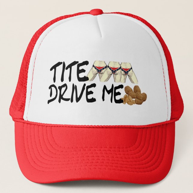 Tite BUTTS Drive Me NUTTS Trucker Hat (Front)