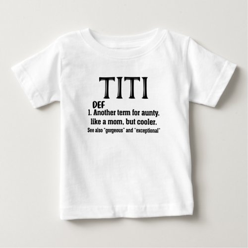 Titi Definition Tee Best Aunt Ever Gift