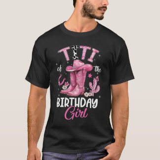 Titi Of The Birthday Girl Pink Cowgirl Western Cow T-Shirt