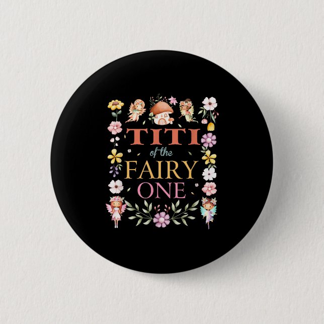 Titi Of The Fairy One 1st Birthday Girl Family Mat Button (Front)