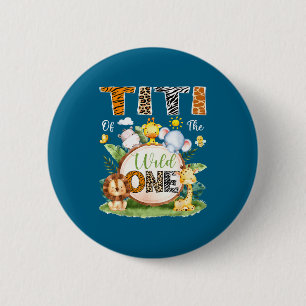 Titi Of The Wild One 1st Birthday Boy Jungle Safar Button