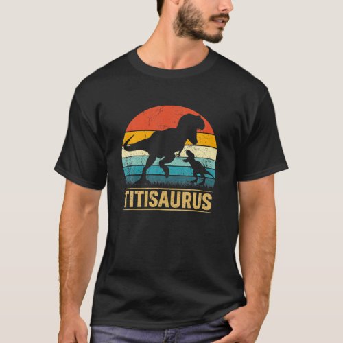 Titi Saurus T Rex Dinosaur Titisaurus Funny Mother T_Shirt