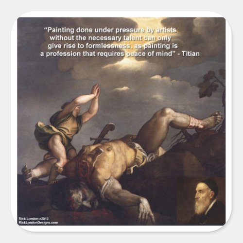 Titian Quote  DavidGoliath Painting Gifts Square Sticker