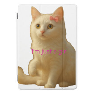 Title: Cute Coquette Cat "I'm Just a Girl"  iPad Pro Cover