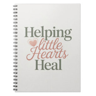 Title  Helping Little Hearts Heal Counselor Life Notebook