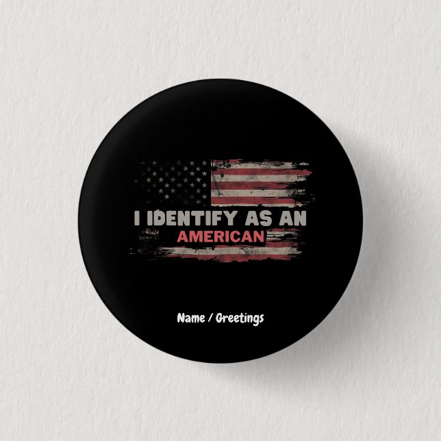 Title: I Identify As An American US Flag Design Button (Front)