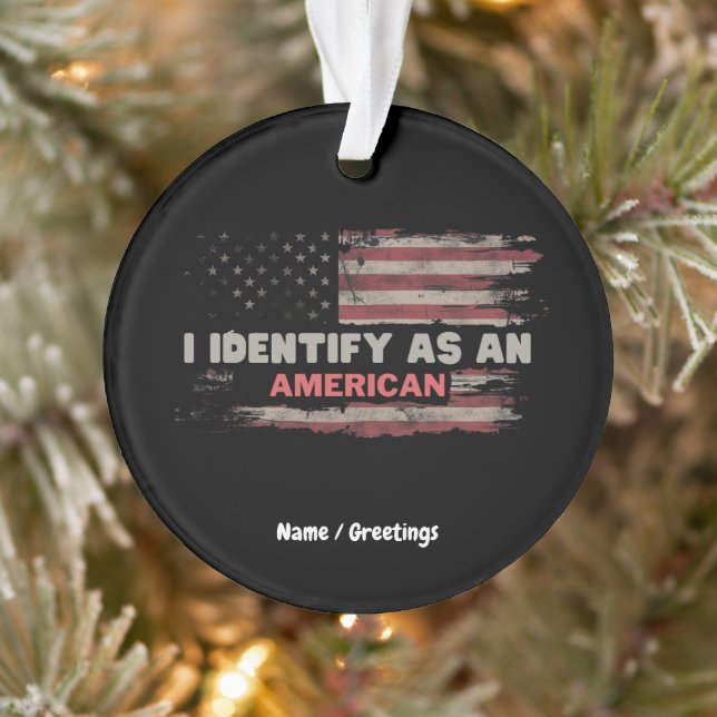 Title: I Identify As An American US Flag Design Ornament (Tree)