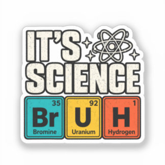 Title: It's Science Funny Chemistry Periodic Table Sticker