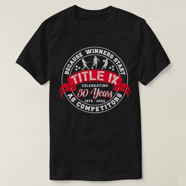 Title IX 50th Anniversary US Education Amendments  T-Shirt (Design Front)