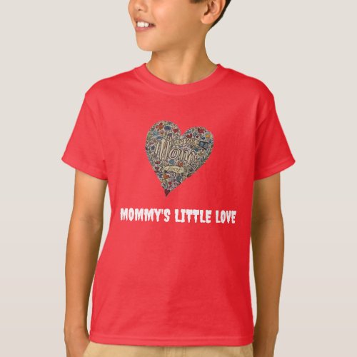 Title Mommys Little Love I Love You MOM T_Shirt