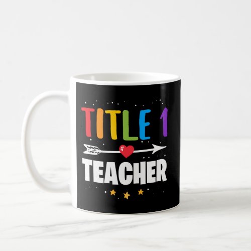 Title One 1 Teacher Back To School Kindergarten Pr Coffee Mug