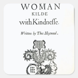 Title Page to 'A Woman Killed with Kindness' Square Sticker