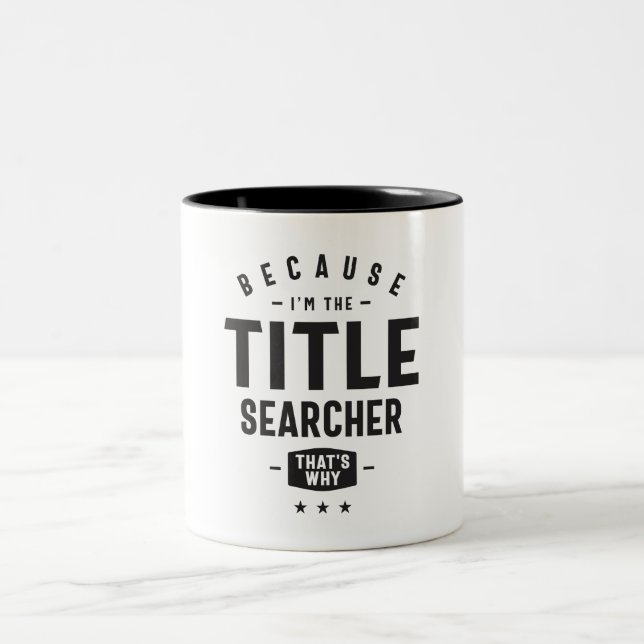Title Searcher Job Title Occupation Two-Tone Coffee Mug (Center)