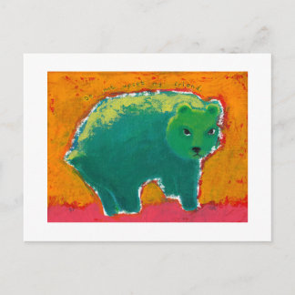 Titled:  My Friend is a Bear - fun angry art Postcard