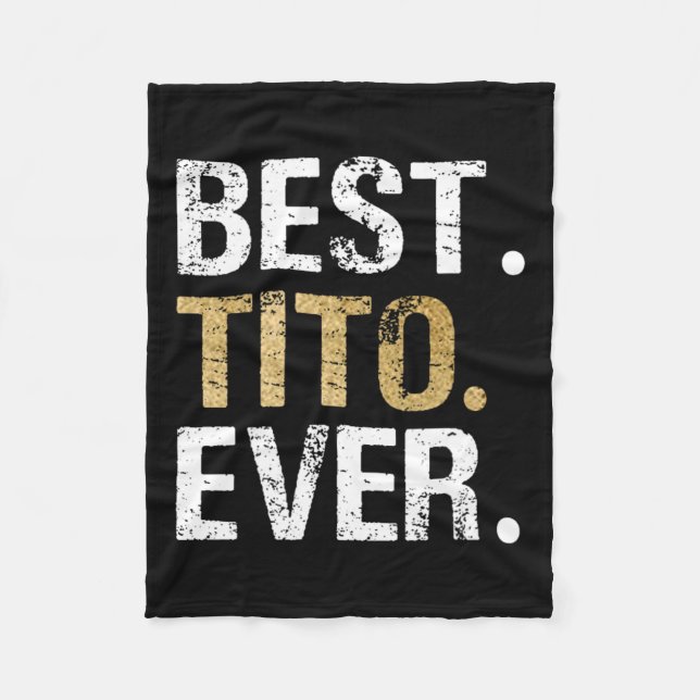 Tito Ever Gift For Spanish Mexican Grandpa  Fleece Blanket (Front)