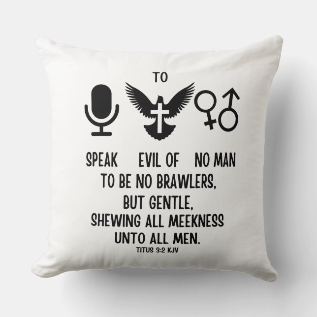 Titus 3:2 KJV Bible Verse Quote Throw Pillow (Front)