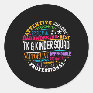 Tk And Kinder Squad Transitional Kindergarten Teac Classic Round Sticker