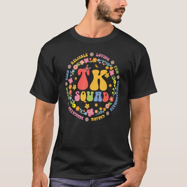 TK Squad Transitional Kindergarten Back To School  T-Shirt (Front)
