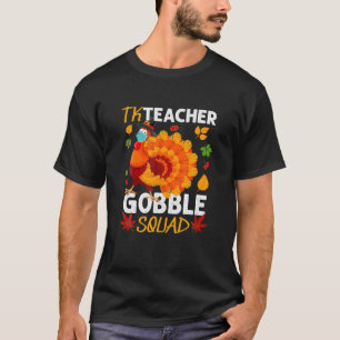 TK Teacher Gobble Squad Turkey Face Mask Thanksgiv T-Shirt