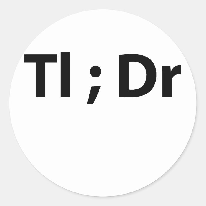 tl;dr tees l.png round sticker