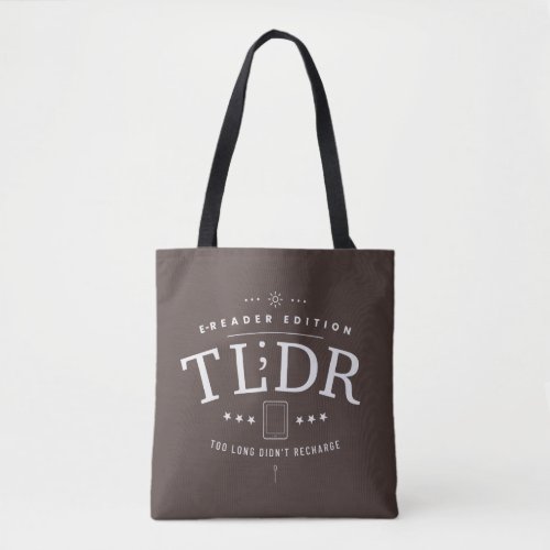 TLDR Too Long Didnt Recharge Tote Bag