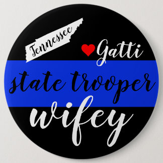 TN State Trooper Wifey Button-Blue Line w/Name Button